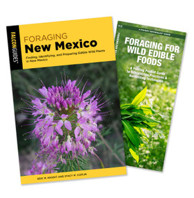 Foraging New Mexico Guidebook and Folding Pocket Guide Bundle (Finding, Identifying, and Preparing Edible Wild Plants in New Mexico) by Eric M. Knight and Stacy M. Coplin, James Kavanagh, 9781493098187