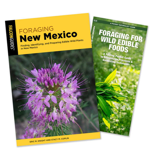 Foraging New Mexico Guidebook and Folding Pocket Guide Bundle (Finding, Identifying, and Preparing Edible Wild Plants in New Mexico) by Eric M. Knight and Stacy M. Coplin, James Kavanagh, 9781493098187