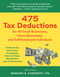475 Tax Deductions for All Small Businesses, Home Businesses, and Self-Employed Individual by Bernard B. Kamoroff, 9781493098194
