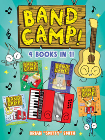 Band Camp! 4 books in 1! (A Little Bee Graphic Novel Series for Kids) by Brian "Smitty" Smith, 9781499818758