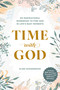 Time with God (An Inspirational Workbook to Find God in Life's Busy Moments) by Eline Hoogenboom, 9781507226674