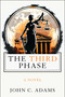 The Third Phase by John C. Adams, 9781510787605