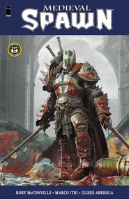 Medieval Spawn by Rory McConville, Marco Itri, Ulises Arreola, 9781534330573