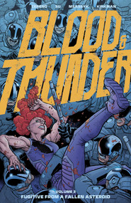 Blood & Thunder Vol. 3 (Fugitive from a Fallen Asteroid) by Benito Cereno, Robert Kirkman, 9781534332645