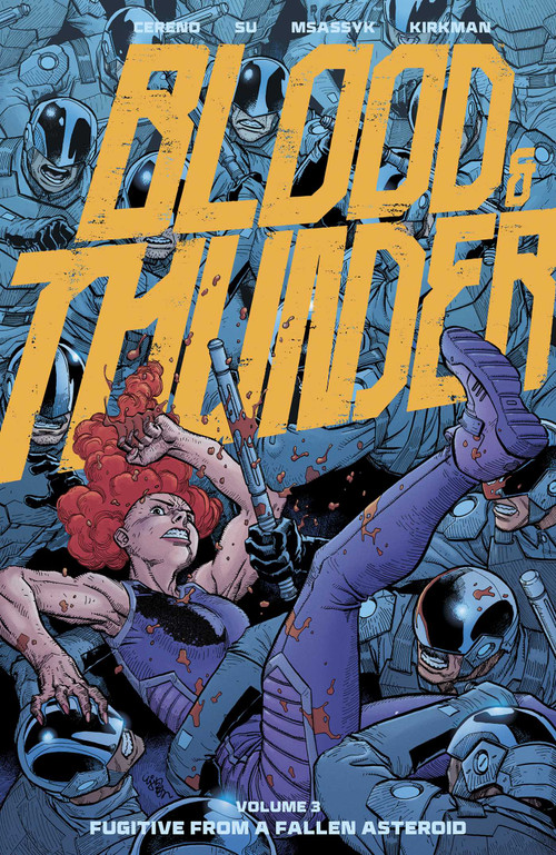 Blood & Thunder Vol. 3 (Fugitive from a Fallen Asteroid) by Benito Cereno, Robert Kirkman, 9781534332645