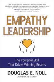 Empathy Leadership (The Powerful Skill That Drives Winning Results) by Douglas E. Noll, 9781582709666