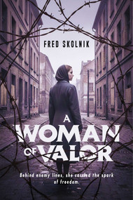 A Woman of Valor by Fred Skolnik, 9781592117635