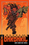 Barbaric (Compact Edition), Book 1 by Michael Moreci, Nathan C. Gooden, Richard Pace, Robert Wilson IV, Addison Duke, Jim Campbell, 9781638493877