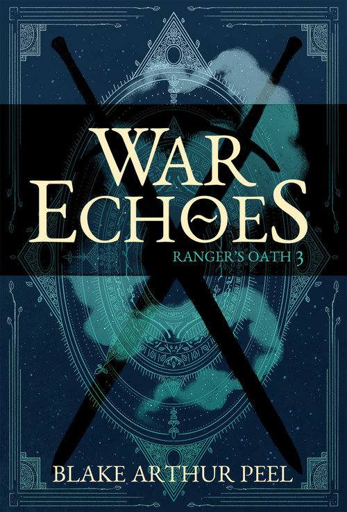 War Echoes (Fall of Radiance, Book 3) by Blake Arthur Peel, 9781638493969