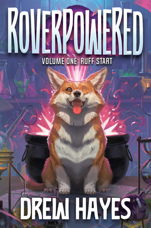 Roverpowered, Book 1 (Ruff Start) by Drew Hayes, 9781638494164