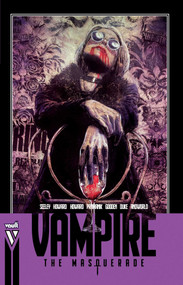 Vampire: The Masquerade (Compact Edition) by Tim Seeley, Blake Howard, Tini Howard, Nathan C. Gooden, Dev Pramanik, Addison Duke, Jim Campbell, Jim Zub, Danny Lore, Julius Ohta, 9781638494256
