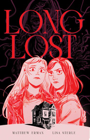 Long Lost: The Complete Edition by Matthew Erman, Lisa Sterle, Lisa Sterle, Lisa Sterle, 9781638494386