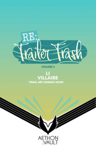 RE: Trailer Trash Vol. 2 (WEBTOON Graphic Novel) by Webtoon, Yishan Li, Alyssa Villaire, Natalie Wong, 9781638494393