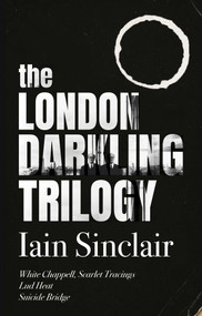 The London Darkling Trilogy by Iain  Sinclair, 9781644284957