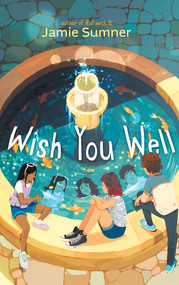Wish You Well by Jamie Sumner, 9781665905749