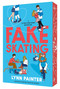Fake Skating by Lynn Painter, 9781665921275