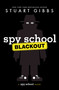 Spy School Blackout by Stuart Gibbs, 9781665956529