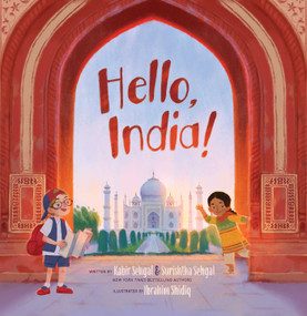 Hello, India! by Kabir Sehgal, Surishtha Sehgal, Ibrahim Shidiq, 9781665964333