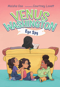 Venus Washington, Eye Spy by Maisha Oso, Courtney Lovett, 9781665969536