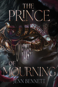 The Prince of Mourning by Jenn Bennett, 9781665971560