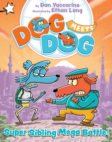 Super Sibling Mega Battle! (A Star Chapter Book) by Dan Yaccarino, Ethan Long, 9781665980661