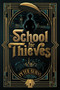 The School for Thieves by Peter Burns, 9781665982290