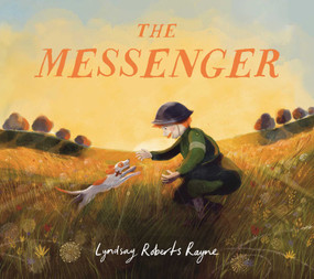 The Messenger by Lyndsay Roberts Rayne, Lyndsay Roberts Rayne, 9781665982788