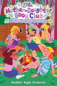 Mother-Daughter Book Camp by Heather Vogel Frederick, 9781665988209