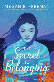 The Secret to Belonging by Megan E. Freeman, 9781665988407