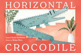 Horizontal Crocodile by Scott Rothman, Brian Won, 9781665988674