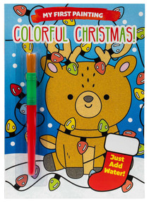 My First Painting: Colorful Christmas! - Mess Free Coloring Book, Water Coloring Book, Toddler Activity Book, For Kids Ages 3+ by Editors of Silver Dolphin Books, Madison LaRose, 9781667213712