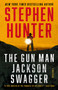 The Gun Man Jackson Swagger (A Western) by Stephen Hunter, 9781668030400