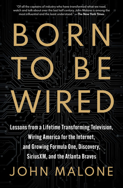 Born to Be Wired by John Malone, 9781668051542