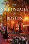 The Nightingales of Boston by Gemma Tizzard, 9781668056974