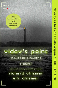 Widow's Point (The Complete Haunting) by Richard Chizmar, W.H. Chizmar, 9781668057711
