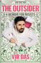The Outsider (A Memoir for Misfits) by Vir Das, 9781668066317
