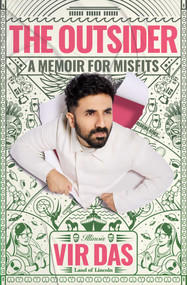 The Outsider (A Memoir for Misfits) by Vir Das, 9781668066317