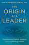 The Origin of a Leader (Transforming Family Patterns into Leadership Power) by Pam Manfredo Curtis, PhD, 9781668066386