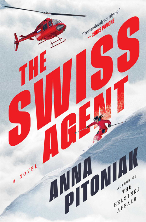 The Swiss Agent (A Novel) by Anna Pitoniak, 9781668066461