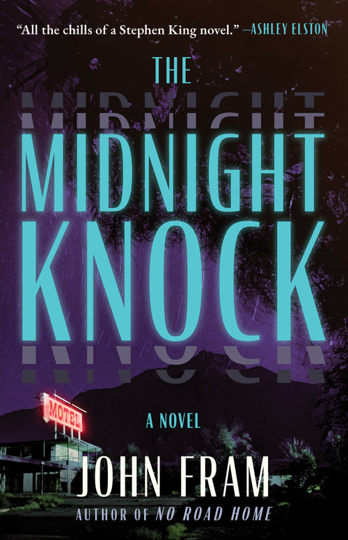 The Midnight Knock (A Novel) by John Fram, 9781668069431