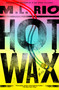 Hot Wax (A Novel) by M.L. Rio, 9781668070031