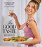 In Good Taste (Effortless, Chic Recipes for Every Occasion (A Cookbook)) by Kit Keenan, 9781668075319