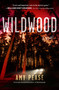 Wildwood (A Novel) by Amy Pease, 9781668078730