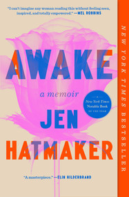 Awake (A Memoir) by Jen Hatmaker, 9781668083697