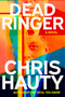 Dead Ringer (A Novel) by Chris Hauty, 9781668084106