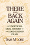 There and Back Again (The Unofficial Oral History of The Lord of the Rings Films) by Sam Moore, 9781668090022