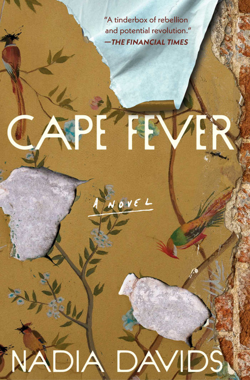 Cape Fever (A Novel) by Nadia Davids, 9781668090749