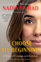 I Choose My Beginning (A Story of Courage and Activism) by Nadia Murad, Gloria Steinem, Jenna Krajeski, 9781668097052