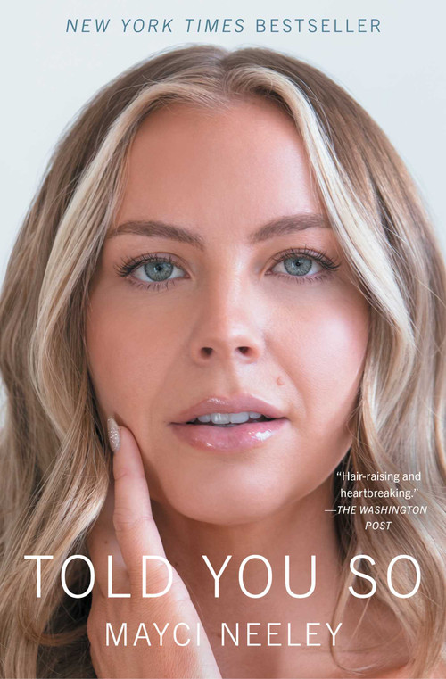 Told You So by Mayci Neeley, 9781668099933