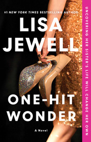 One-Hit Wonder (A Novel) by Lisa Jewell, 9781668203736